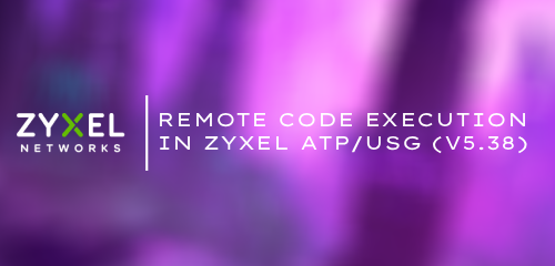 CVE-2024-7203: Remote Code Execution in ZYXEL ATP/USG (V5.38)
