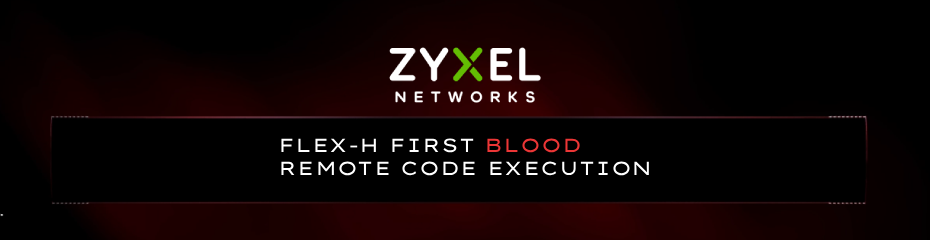 CVE-2025-1731/1732: Remote Code Execution in ZYXEL FLEX-H Series